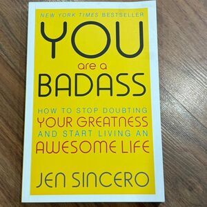 You Are a Badass by Jen Sincero